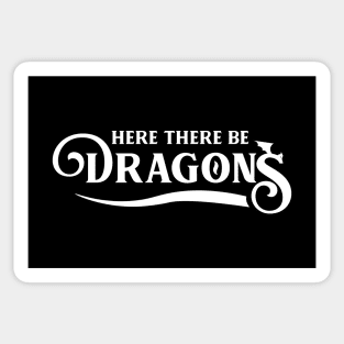 Here There Be Dragons Sticker